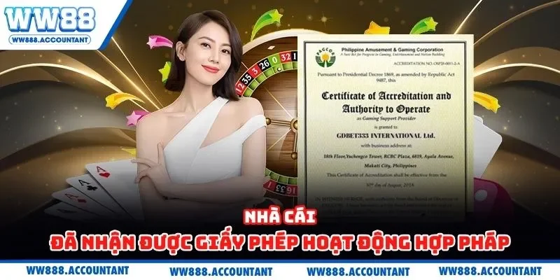 Nhà cái đã nhận được giấy phép hoạt động hợp pháp