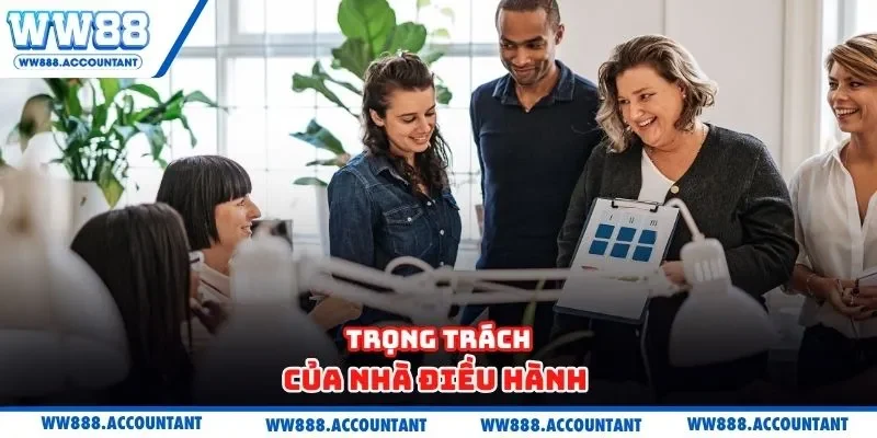 Trọng trách của nhà điều hành 